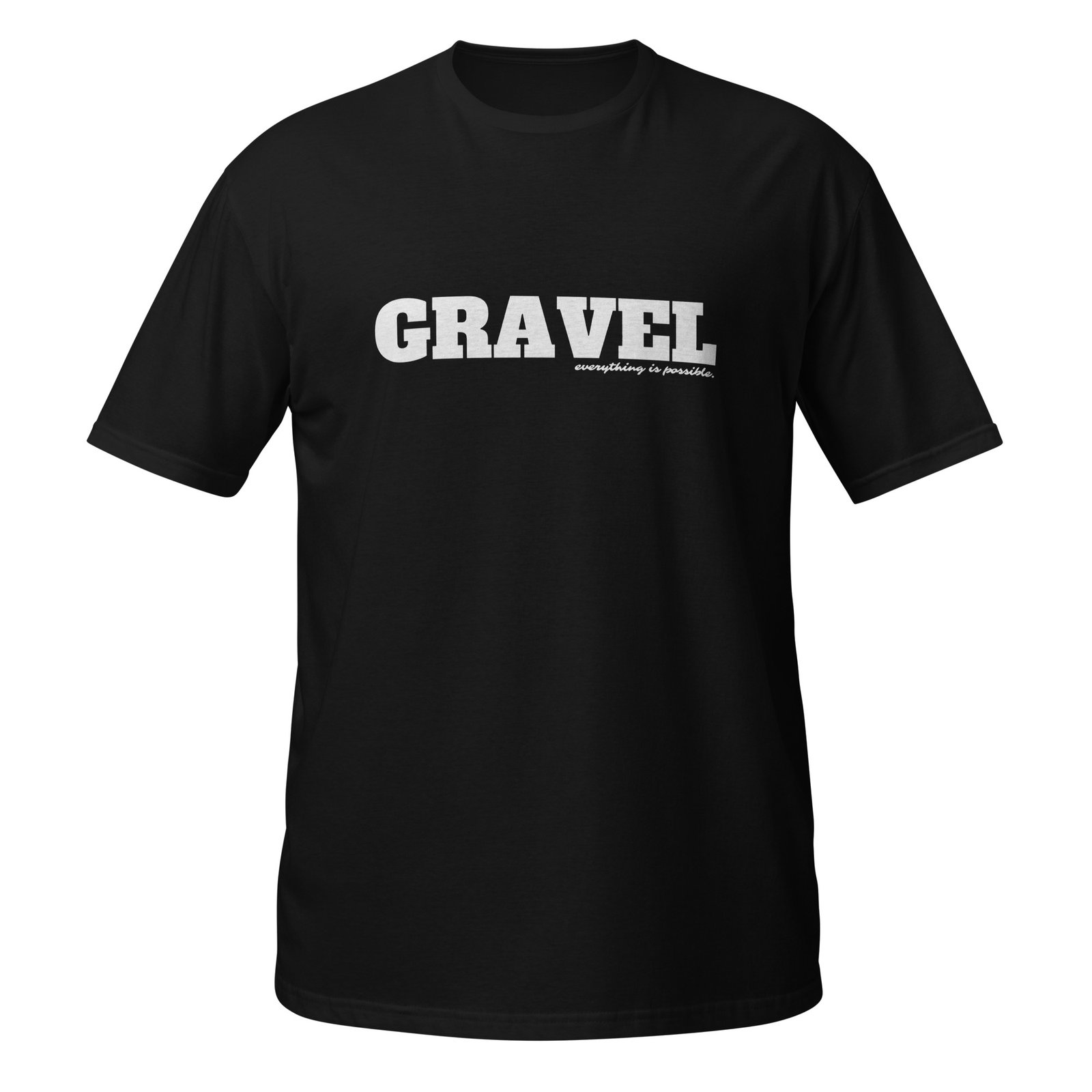 T-shirt gravel everything Unisexe