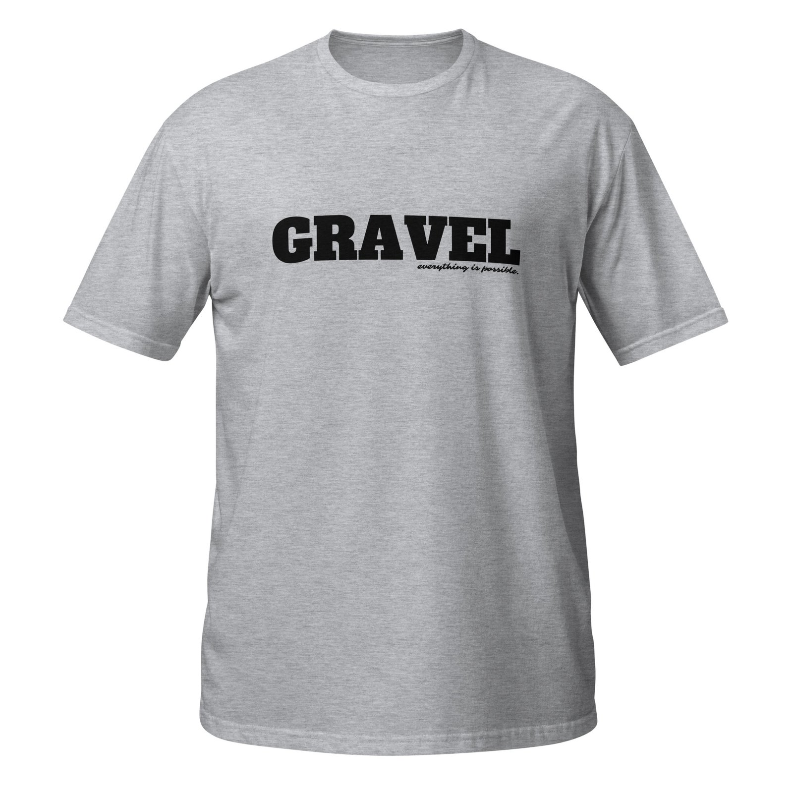 T-shirt gravel everything Unisexe